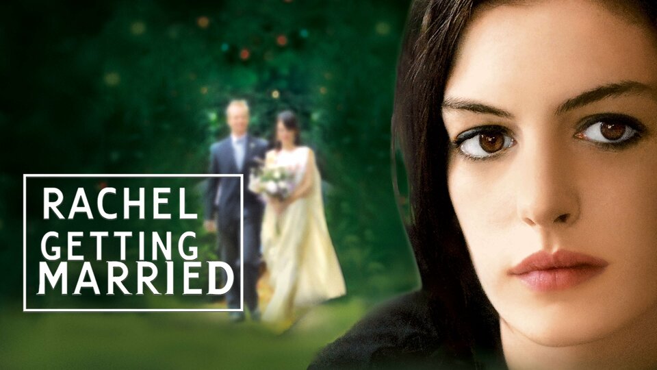 Rachel Getting Married (2008)